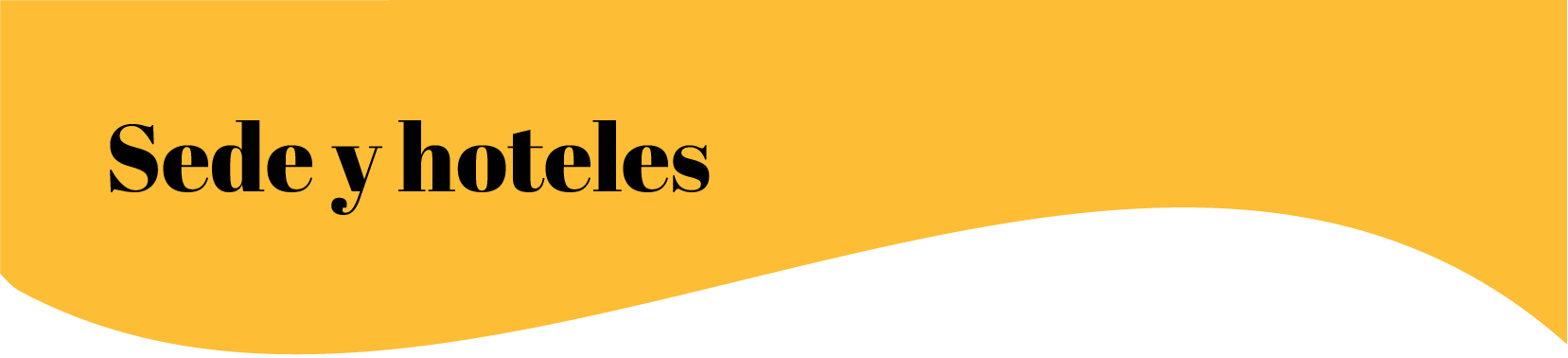 SEDE Y HOTELES